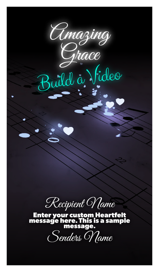 Signature Collection: Build a Video - Amazing Grace ($40.00)